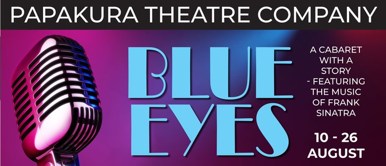Blue Eyes - A Cabaret With A Story
