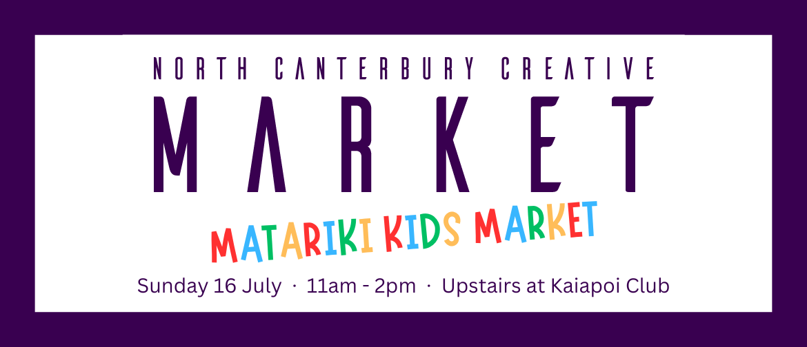 North Canterbury Creative Market - Matariki Kids Market