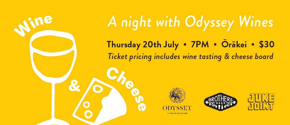 Wine & Cheese - A Night with Odyssey Wines