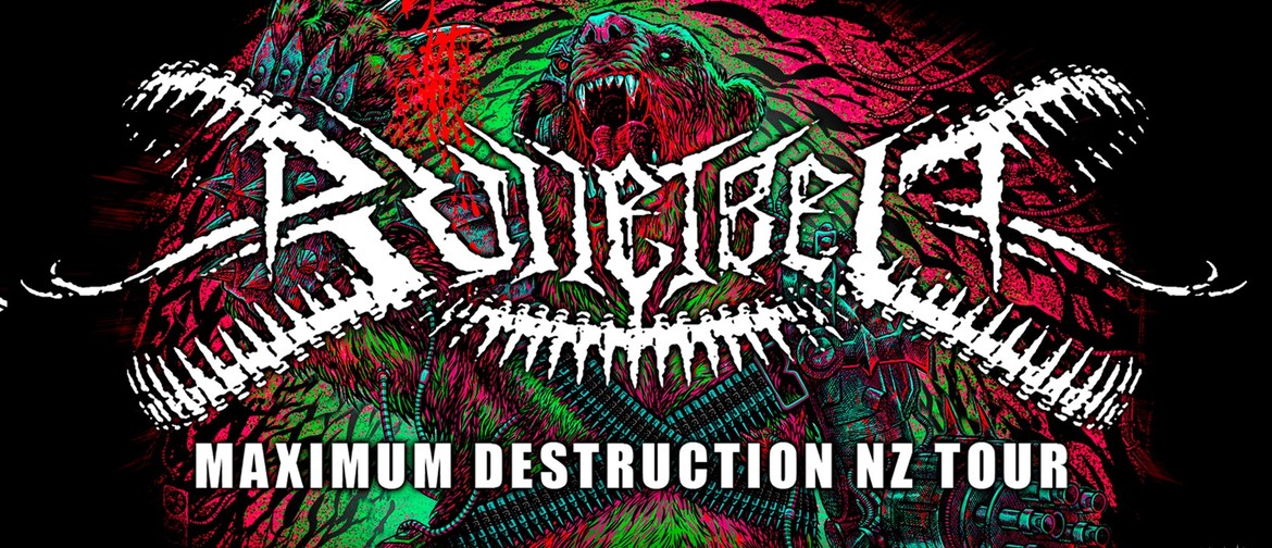 Bulletbelt Maximum Destruction NZ Tour, Wellington