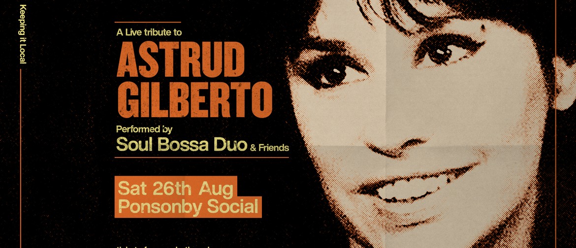 A Live Tribute to Astrud Gilberto Followed By Manuel Bundy