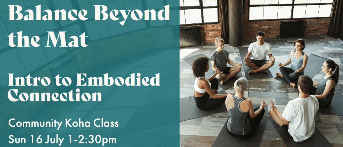 Balance Beyond the Mat: Intro to Embodied Connection
