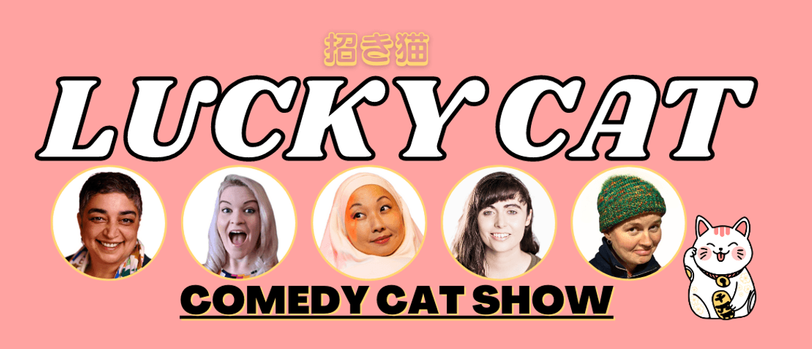 Lucky Cat Comedy Cat Show