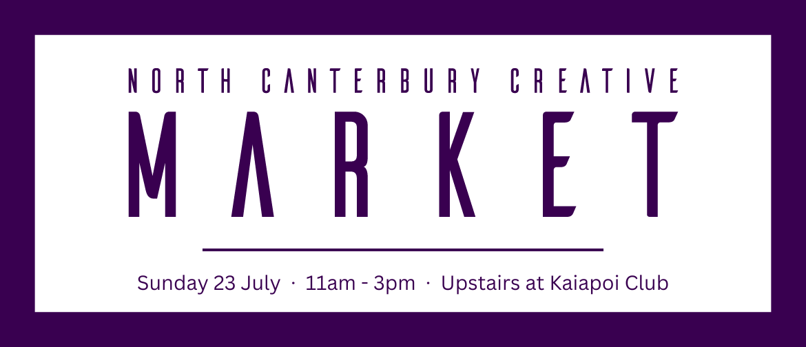 North Canterbury Creative Market