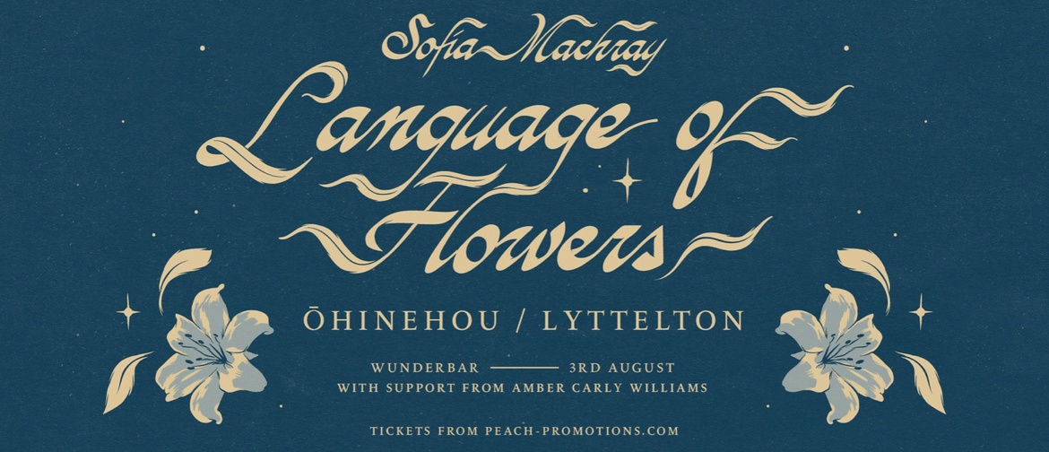 Sofia Machray: Language of Flowers Tour