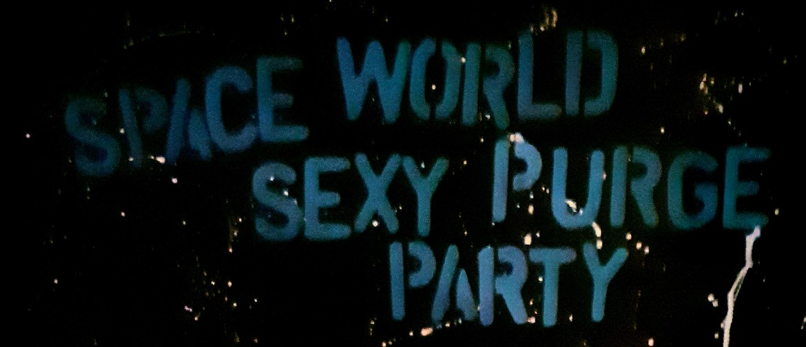 Spaceworld Sexy Purge Party