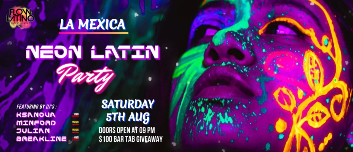 Neon Latin Party - La Mexica