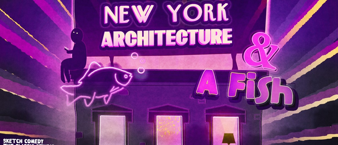 New York Architecture & A Fish