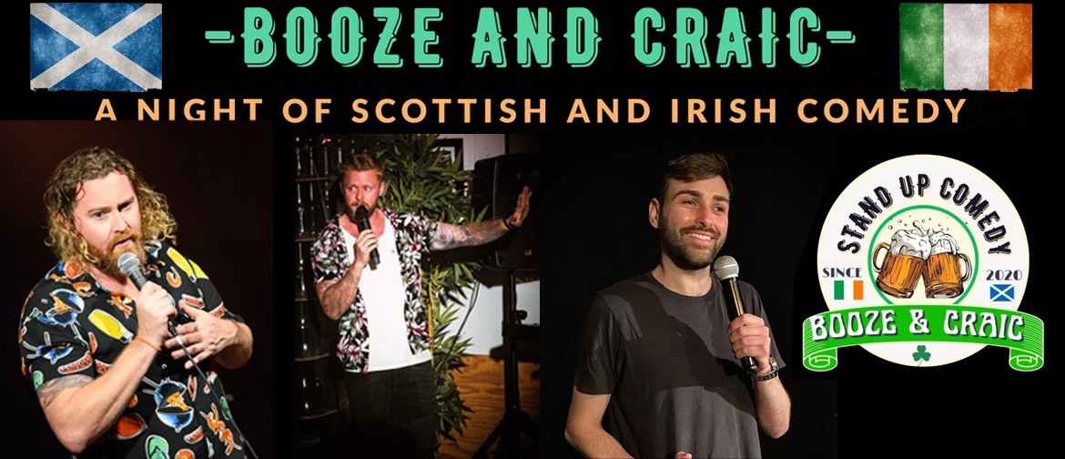 Booze & Craic: A Night Of Irish & Scottish Comedy - Matamata