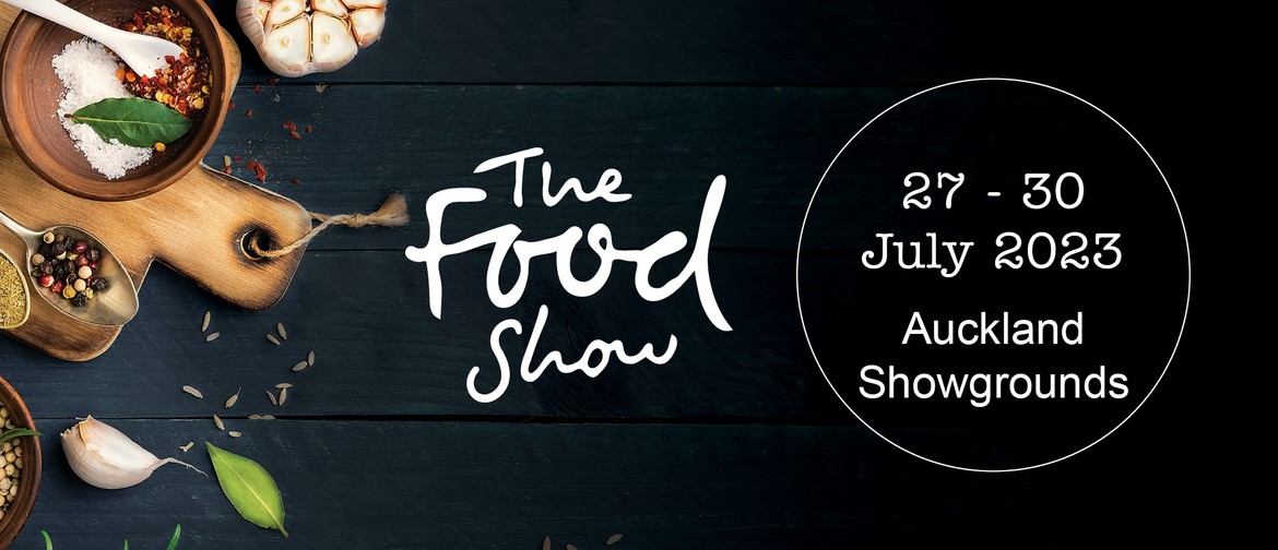 The Auckland Food Show 2023