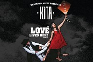 KITA: The Love Lives Here Tour