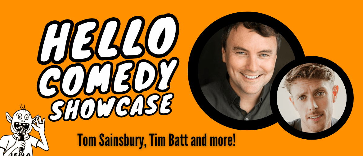 Hello Comedy Showcase featuring Tom Sainsbury