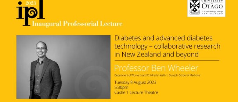Inaugural Professorial Lecture –Professor Ben Wheeler