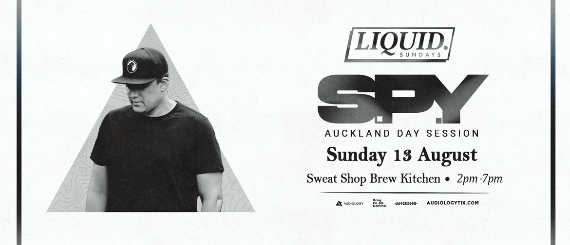 Liquid Sundays ft. S.P.Y (UK) | Auckland
