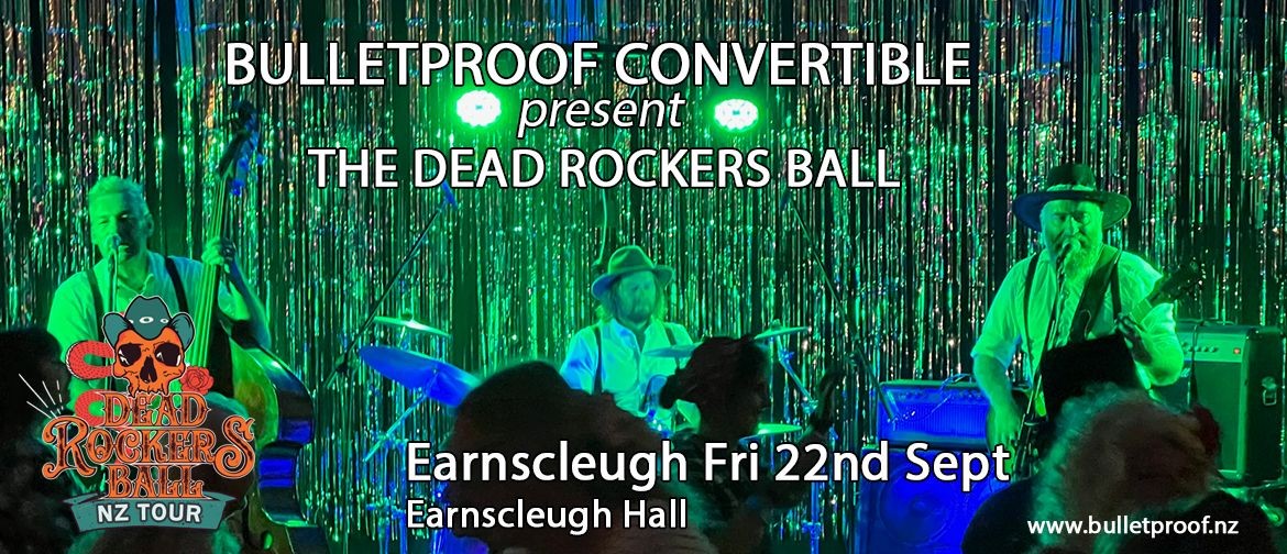 Earnscleugh  Dead Rockers Ball