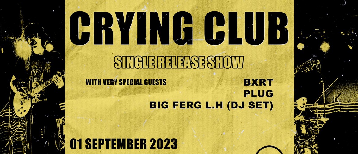 Crying Club single release show