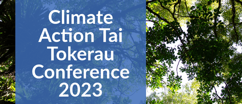 Climate Action Tai Tokerau Conference 2023