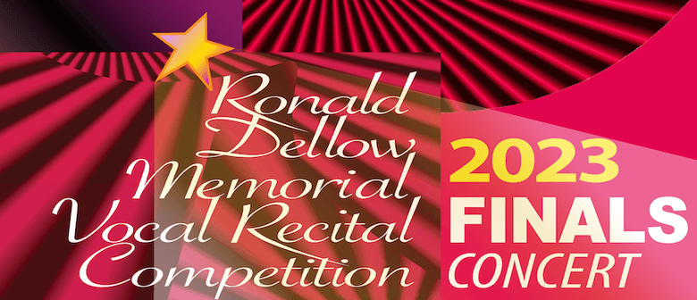 Ronald Dellow Memorial Vocal Recital Competition 2023 Finals Ronald Dellow Memorial Vocal Recital Competition 2023 Finals
