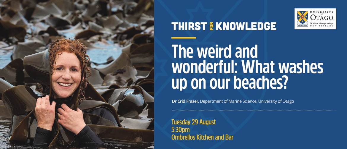 Thirst for Knowledge: What Wonders Wash Up On Our Beaches?