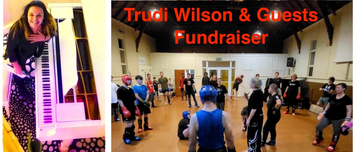 Fundraiser Event: Trudi Wilson & Guests