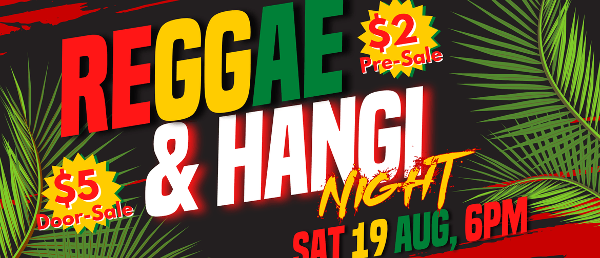 Reggae and Hangi Night