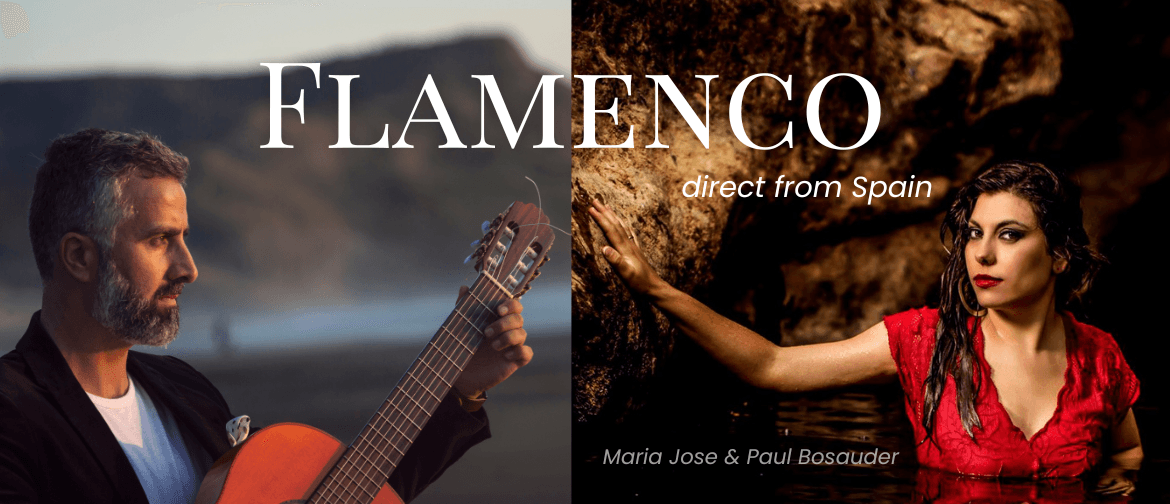 Maria Jose & Paul Bosauder: Flamenco Direct from Spain