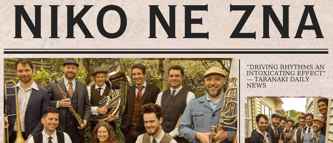 Niko Ne Zna- NZ's 9 Piece Balkan Brass Extravaganza