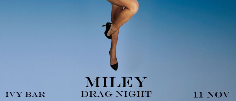 Miley Drag Night