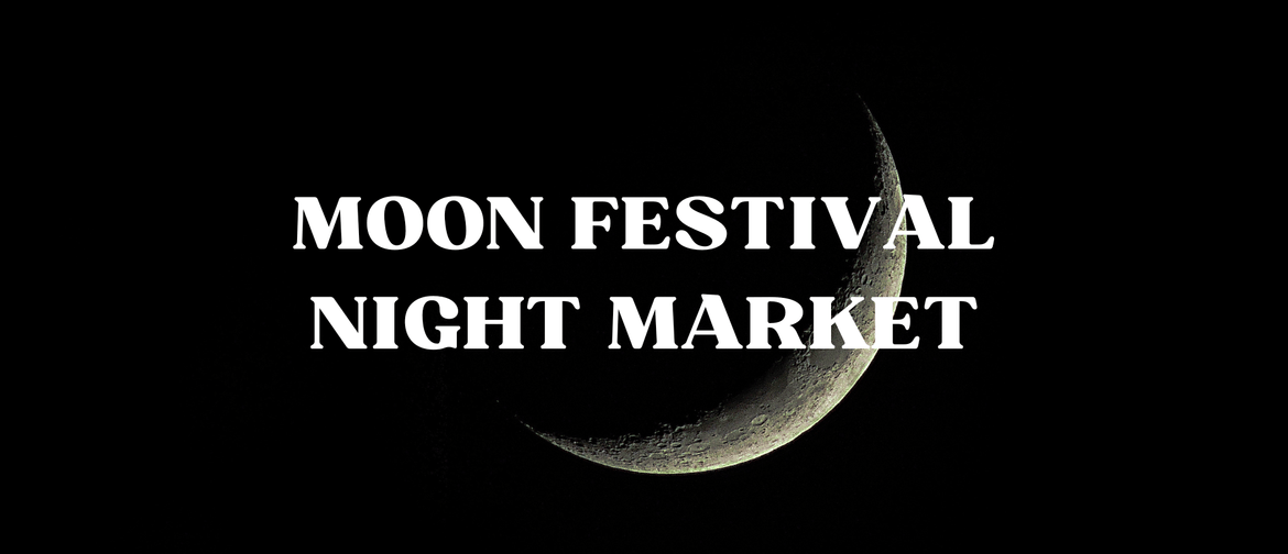 Balmoral Street Food Moon Festival Night Market