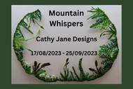 Image for event: Mountain Whispers - Solo Exhibition by Cathy Jane Designs