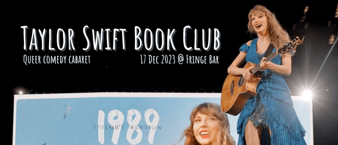 Taylor Swift Book Club: A Queer Comedy Cabaret - Wellington - Eventfinda