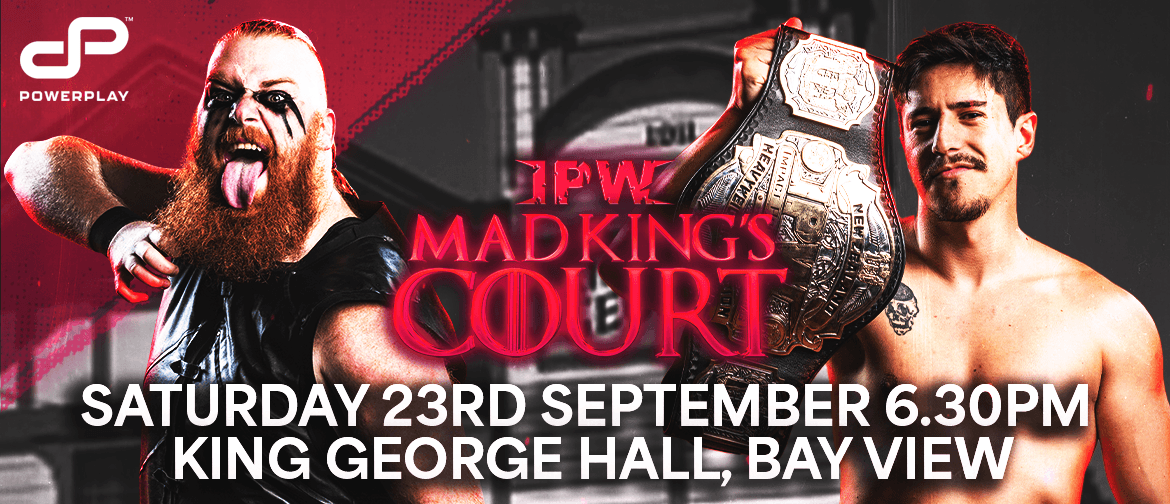 Impact Pro Wrestling presents Mad King's Court 2