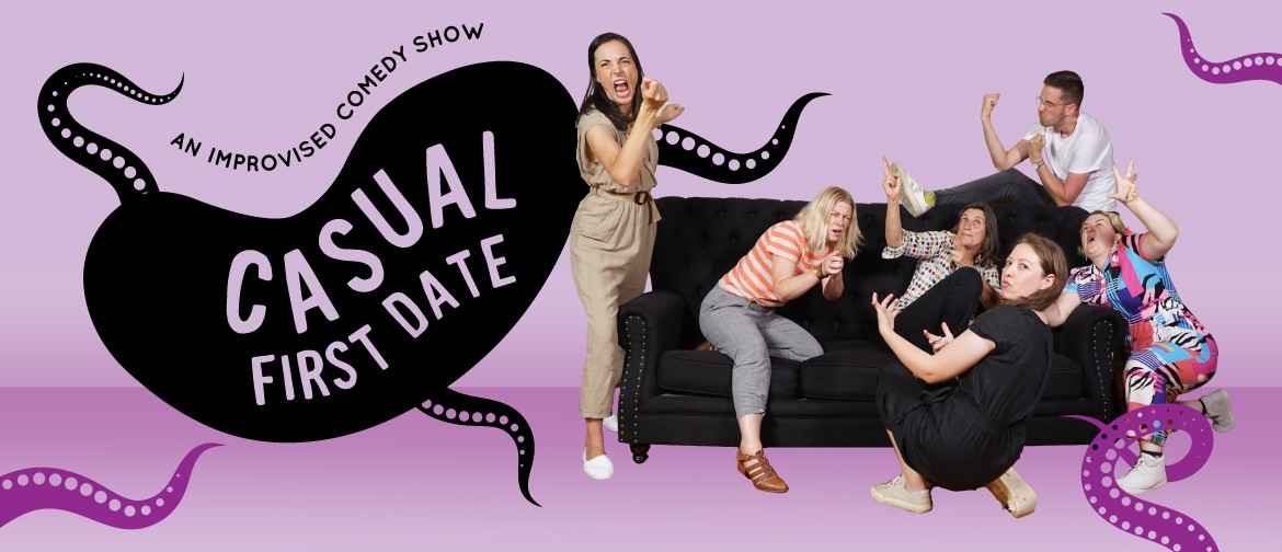 Casual First Date! An Improvised Comedy Show!