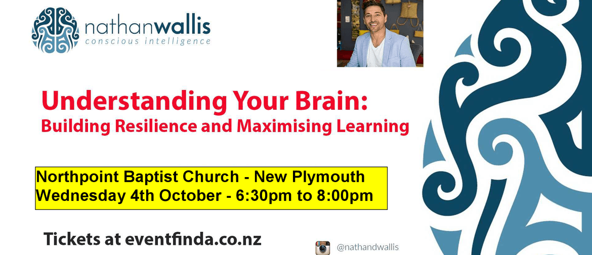 Understanding Your Brain - New Plymouth