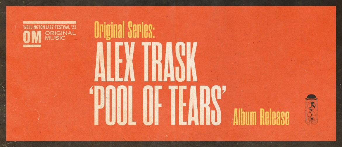 Alex Trask ‘Pool of Tears’ Album Release