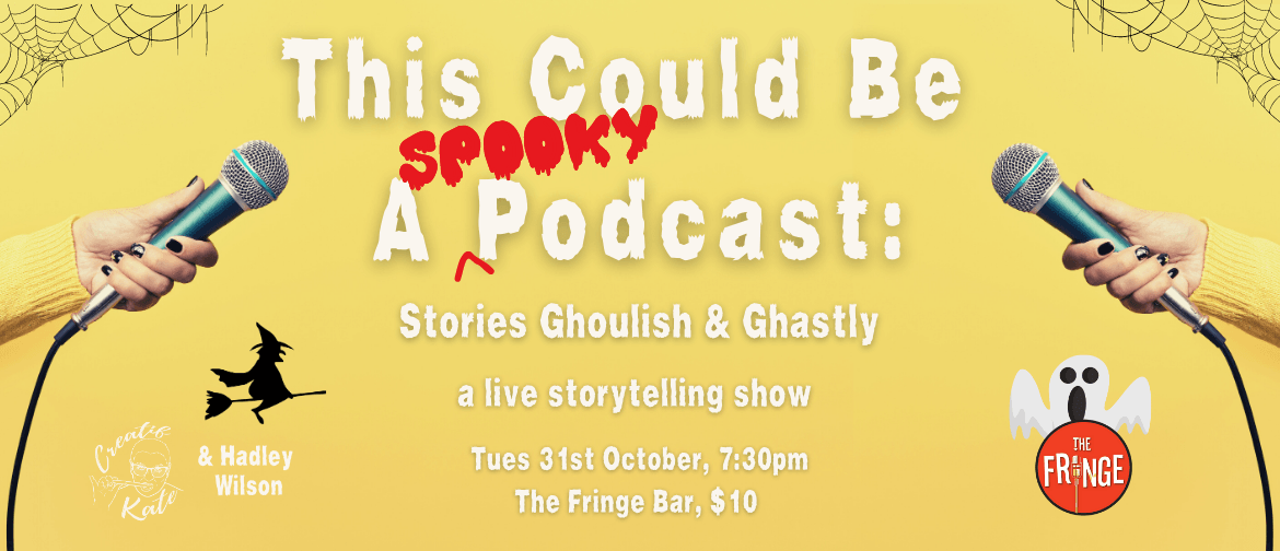 This Could Be A Spooky Podcast: Stories Ghoulish & Ghastly