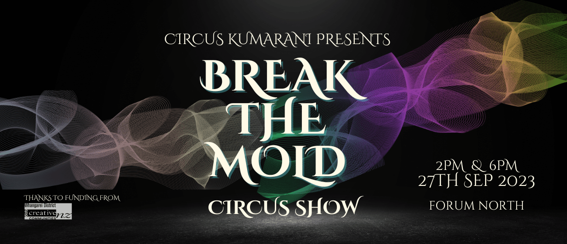 Break The Mold - Circus Show