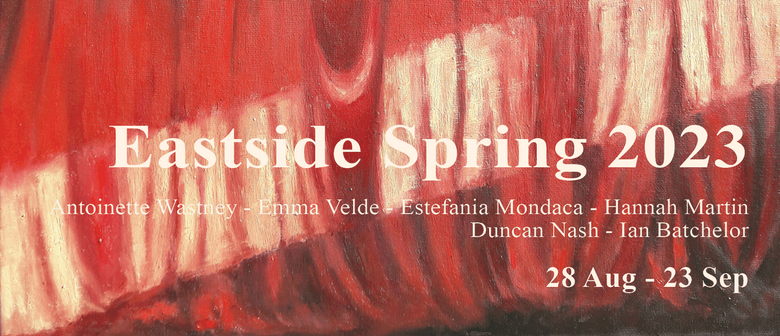 Eastside Spring 2023: 28 Aug – 23 Sept