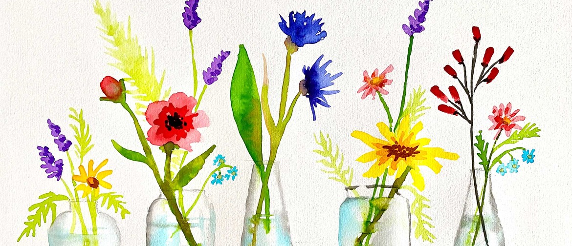 Dunedin Watercolour & Wine - Wild Flowers in Vases