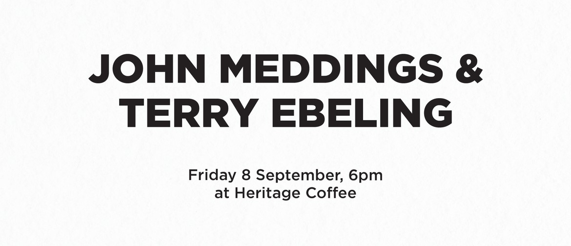 John Meddings And Terry Ebeling