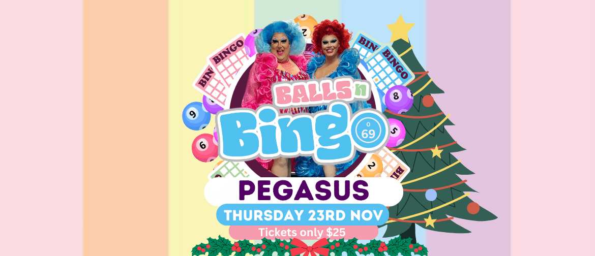 Drag It Out presents Balls N Bingo Pegasus: CANCELLED