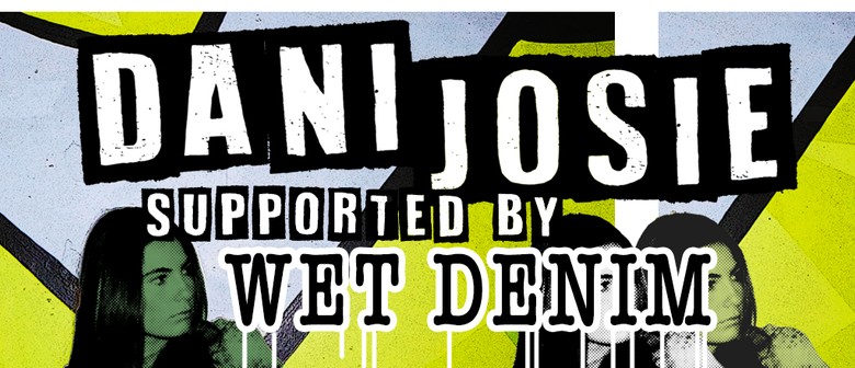 Dani Josie Supported by Wet Denim