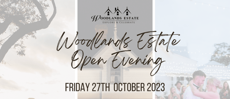 Woodlands Estate Open Evening