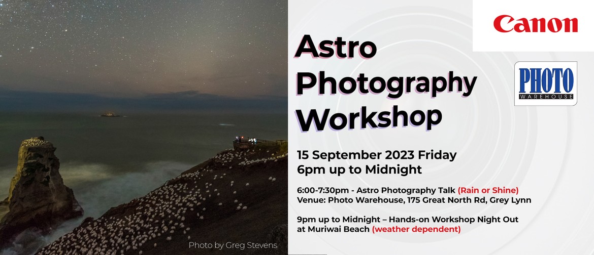 Astro Photography Workshop Night 1 - with Greg Stevens FPSNZ
