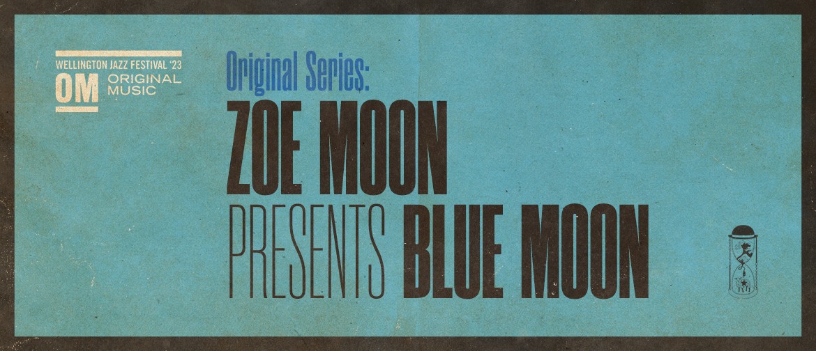 Zoe Moon presents: Blue Moon