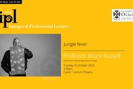 Inaugural Professorial Lecture –Professor Bruce Russell