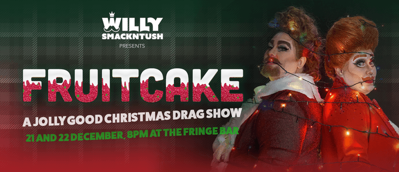 Fruitcake: A Jolly Good Christmas Drag Show
