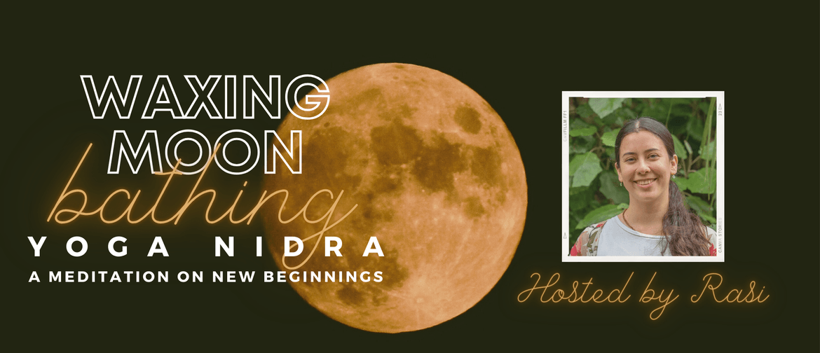 Yoga Nidra Meditation - Waxing Moon Bathing