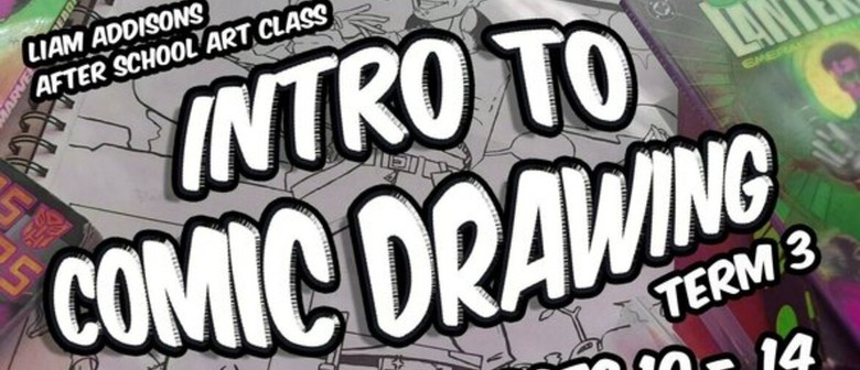 Thursday Introduction to Comic Drawing with Liam Addison