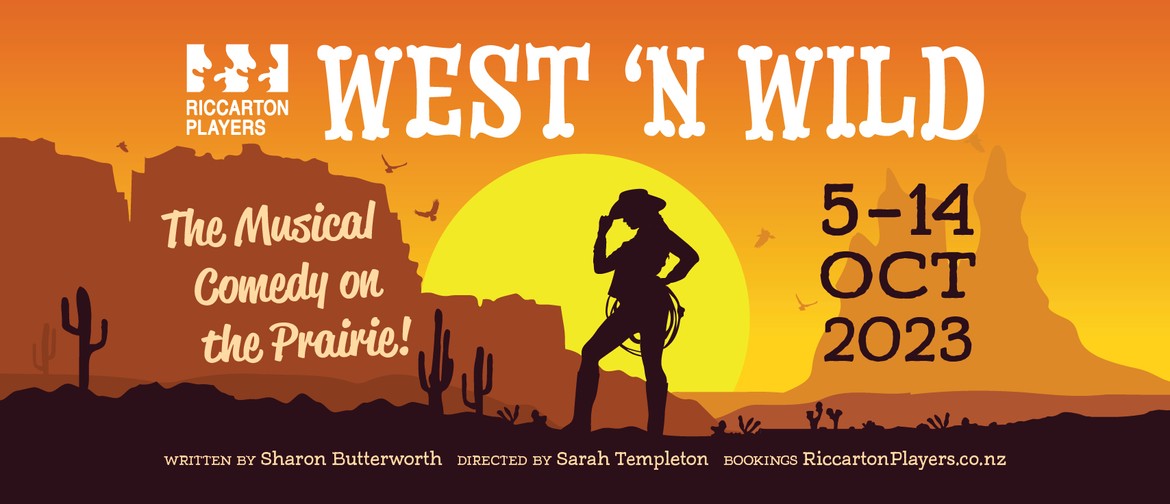 West 'N Wild - A Musical Comedy on the Praire!
